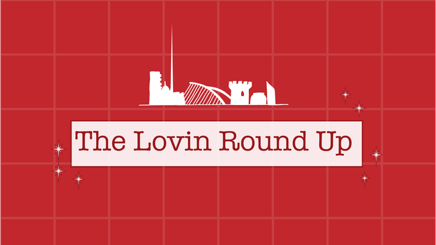 A white box on a red background with the words "the lovin round up" inside. Above the text is a white outline of the Dublin skyline