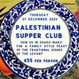 We are partnering with Shaku Maku on a family-style supper club for Palestine next week